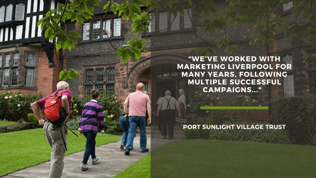 Shining Example - Port Sunlight Village Trust share their feedback on Marketing Liverpool's VisitLiverpool Partnership